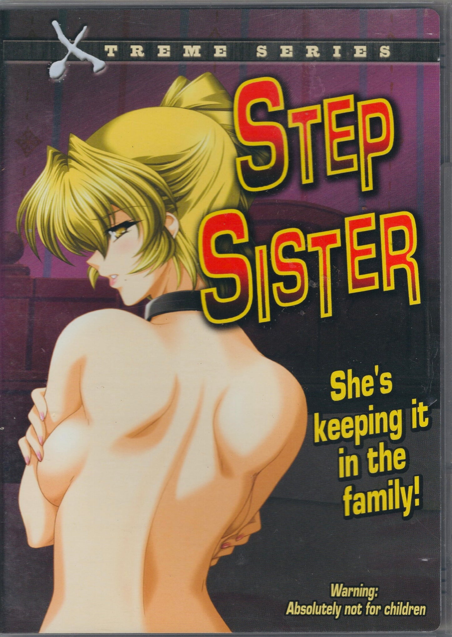 2004 Step Sister - Xtreme Series