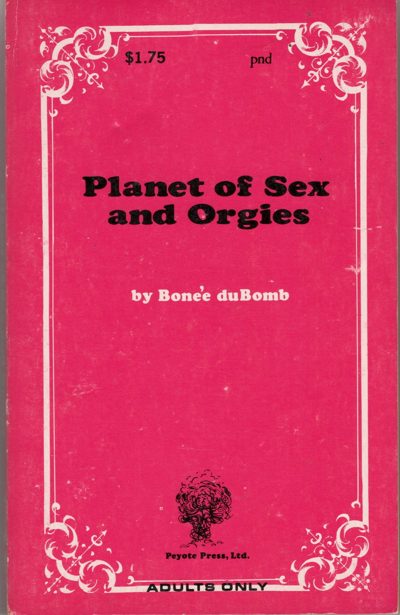 1969 Planet of Sex and Orgies, By Bonees' duBomb