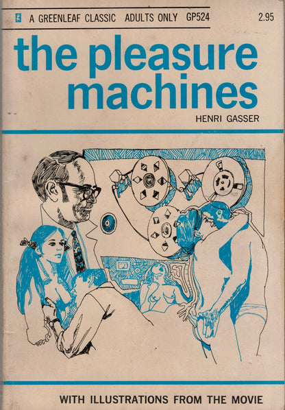 1969 The Pleasure Machines, by Henri Gasser / Illustrated / Greenleaf Classics